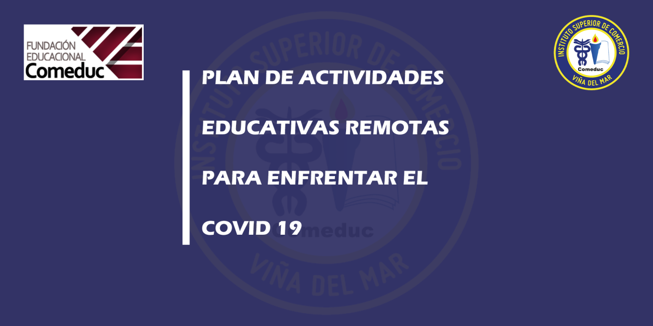 PLAN DE ACTIVIDADES EDUCATIVAS REMOTAS PARA ENFRENTAR EL COVID 19
