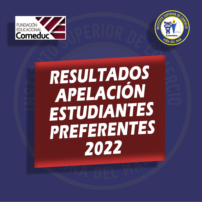 RESULTADOS APELACIÓN ESTUDIANTES PREFERENTES 2022